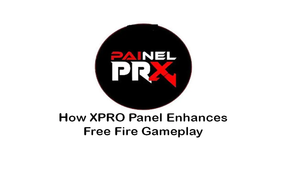 How XPRO Panel Enhances Free Fire Gameplay